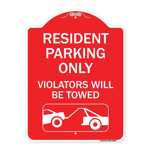 Resident Parking Violators Towed W/ Vehicle Towing Heavy-Gauge Alum Sign, 18" x 24", RW-1824-22980